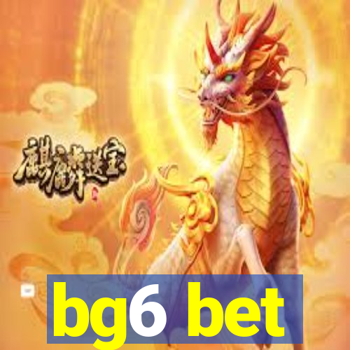 bg6 bet